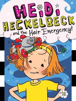 Heidi Heckelbeck and the Hair Emergency! - Wanda Coven