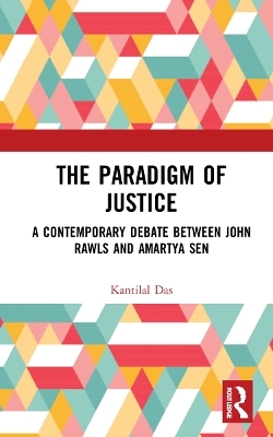 The Paradigm of Justice - Kantilal Das