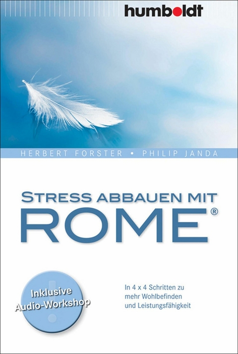 Stress abbauen mit ROME&reg; - Herbert Forster, Philip Janda