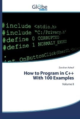 How to Program in C++With 100 Examples