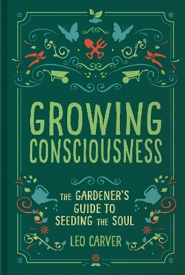 Growing Consciousness - Leo Carver