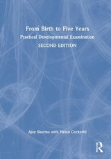 From Birth to Five Years - Sharma, Ajay; Cockerill, Helen