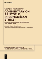 Commentary on Aristotle, &rsaquo;Nicomachean Ethics&lsaquo; - Georgios Pachymeres