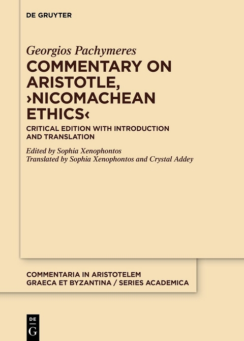 Commentary on Aristotle, &rsaquo;Nicomachean Ethics&lsaquo; - Georgios Pachymeres