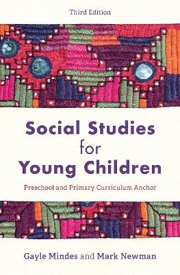 Social Studies for Young Children - Gayle Mindes, Mark Newman