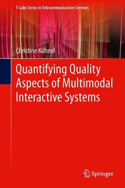 Quantifying Quality Aspects of Multimodal Interactive Systems - Christine K&uuml;hnel