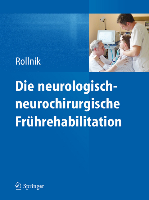 Die neurologisch-neurochirurgische Fr&uuml;hrehabilitation - 
