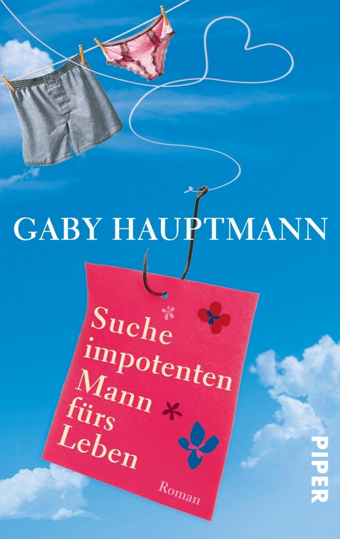 Suche impotenten Mann f&uuml;rs Leben -  Gaby Hauptmann