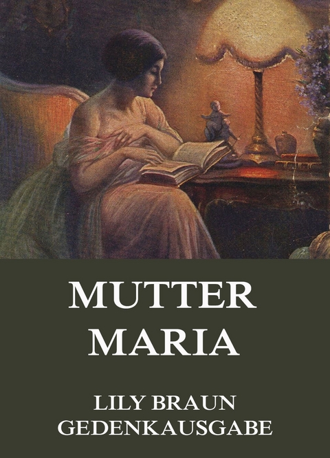 Mutter Maria - Lily Braun