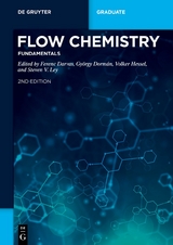 Flow Chemistry – Fundamentals - Darvas, Ferenc; Dormán, György; Hessel, Volker; Ley, Steven V.