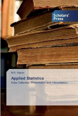 Applied Statistics - M K Hasan