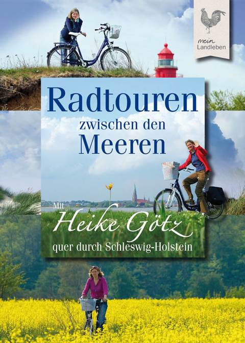 Radtouren zwischen den Meeren - Heike G&ouml;tz