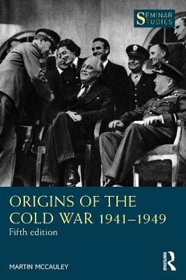 Origins of the Cold War 1941&ndash;1949 - Martin McCauley