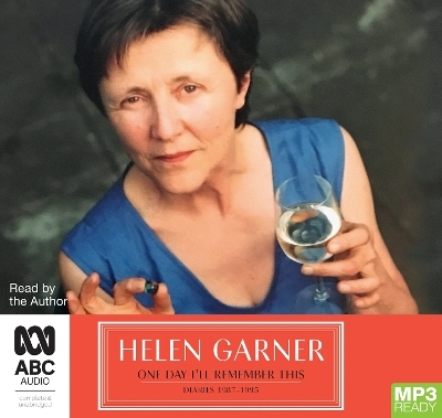 One Day I'll Remember This - Helen Garner