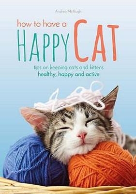 How to have a Happy Cat - Andrea McHugh
