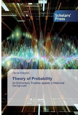 Theory of Probability - Oscar Sheynin
