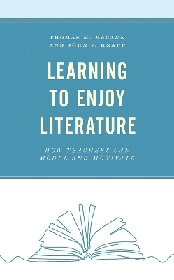 Learning to Enjoy Literature - Thomas M. McCann, John V. Knapp