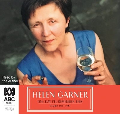 One Day I'll Remember This - Helen Garner