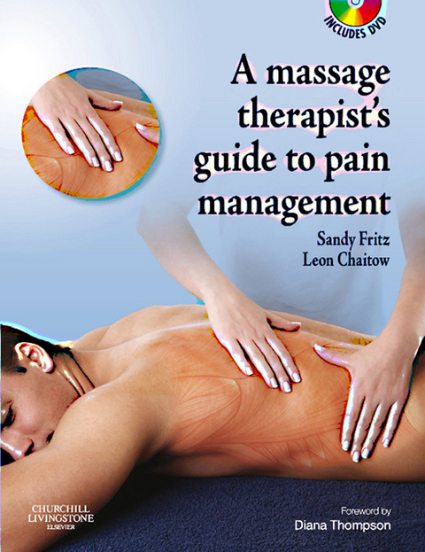 Massage Therapist's Guide to Pain Management E-Book -  Leon Chaitow,  Sandy Fritz