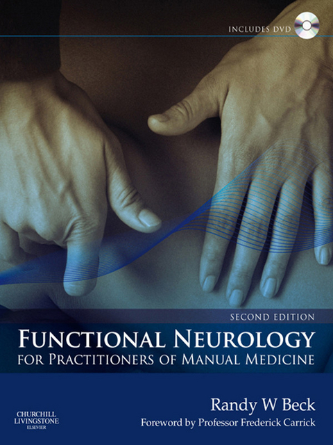 Functional Neurology for Practitioners of Manual Medicine -  Randy W. Beck