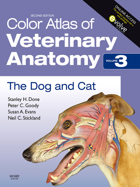 Color Atlas of Veterinary Anatomy, Volume 3, The Dog and Cat E-Book -  Stanley H. Done,  Peter C. Goody,  Susan A. Evans,  Neil C. Stickland