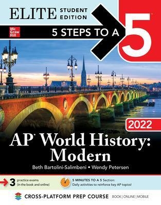 5 Steps to a 5: AP World History: Modern 2022 Elite Student Edition - Beth Bartolini-Salimbeni, Wendy Petersen