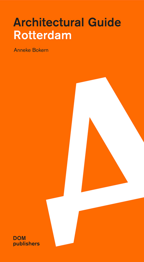 Rotterdam. Architectural Guide - Anneke Bokern