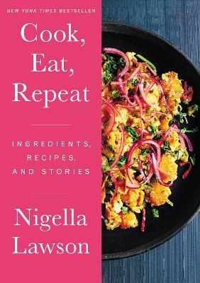 Cook, Eat, Repeat - Nigella Lawson