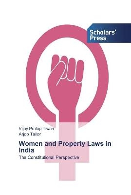 Women and Property Laws in India - Vijay Pratap Tiwari, Arjoo Tailor