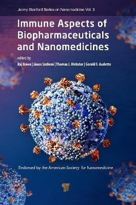 Immune Aspects of Biopharmaceuticals and Nanomedicines