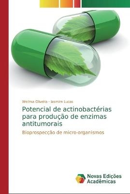 Potencial de actinobact&eacute;rias para produ&ccedil;&atilde;o de enzimas antitumorais - Wellma Oliveira, Iasmim Lucas