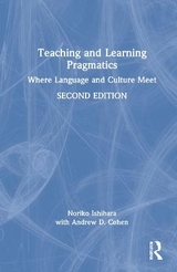 Teaching and Learning Pragmatics - Ishihara, Noriko; Cohen, Andrew D.