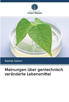 Meinungen über gentechnisch veränderte Lebensmittel