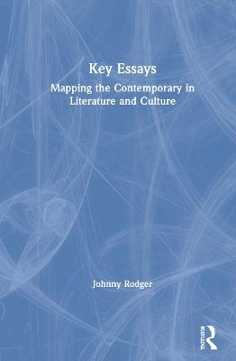 Key Essays - Johnny Rodger