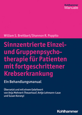 Sinnzentrierte Einzel- und Gruppenpsychotherapie f&uuml;r Patienten mit fortgeschrittener Krebserkrankung - William S. Breitbart, Shannon R. Poppito