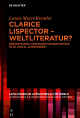 Clarice Lispector &ndash; Weltliteratur? - Leonie Meyer-Krentler