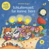 Puste mal die Lichter aus! - Schlafenszeit f&uuml;r kleine Tiere - Christine Kugler