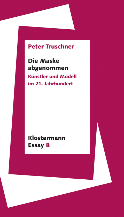 Die Maske abgenommen - Peter Truschner