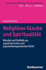 Religi&ouml;ser Glaube und Spiritualit&auml;t - Norbert M&ouml;nter