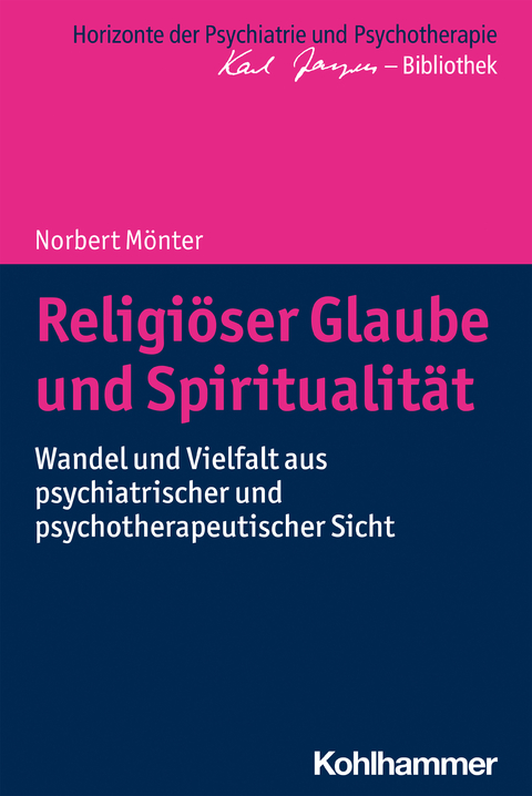 Religi&ouml;ser Glaube und Spiritualit&auml;t - Norbert M&ouml;nter