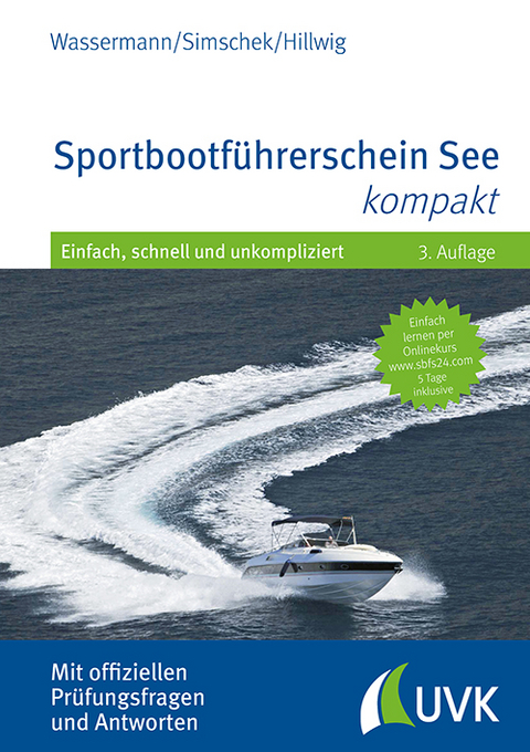 Sportbootf&uuml;hrerschein See kompakt - Matthias Wassermann, Roman Simschek, Daniel Hillwig