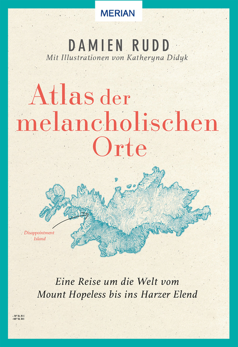 Atlas der melancholischen Orte - Damien Rudd