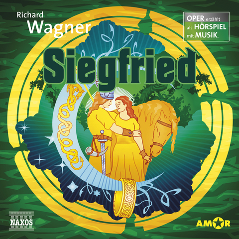 Siegfried – Oper erzählt als Hörspiel mit Musik - Richard Wagner