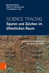 Science Tracing: Spuren und Zeichen im &ouml;ffentlichen Raum - 