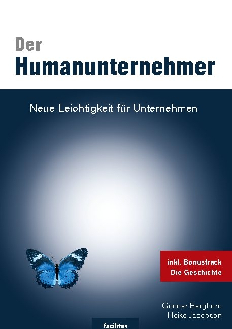 Der Humanunternehmer - Gunnar Barghorn, Heike Jacobsen