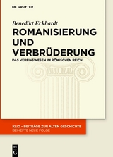 Romanisierung und Verbr&uuml;derung - Benedikt Eckhardt
