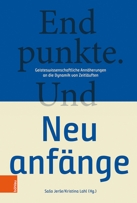 Endpunkte. Und Neuanf&auml;nge - 