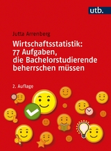 Wirtschaftsstatistik: 77 Aufgaben, die Bachelorstudierende beherrschen müssen - Arrenberg, Jutta