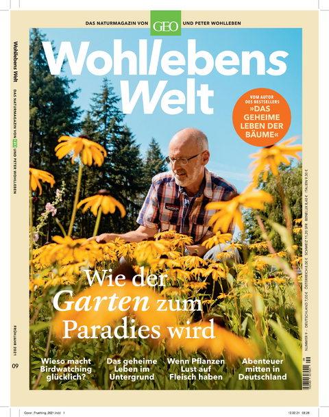 Wohllebens Welt / Wohllebens Welt 9/2021 - So kehrt die Wildnis zur&uuml;ck in den Garten - Peter Wohlleben