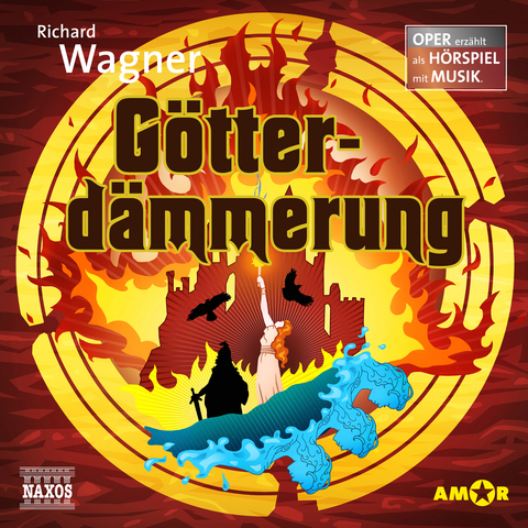 G&ouml;tterd&auml;mmerung &ndash; Oper erz&auml;hlt als H&ouml;rspiel mit Musik - Richard Wagner